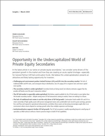 Whitepaper Neuberg Berman - Opportunity in the Undercapitalized World of Private Equity Secondaries.