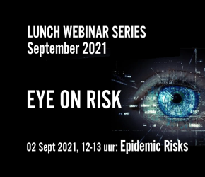Lunch webinar discussie: Epidemic Risks